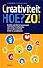 Creativiteit Hoe ? Zo !