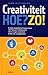 Creativiteit Hoe ? Zo !