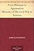 From Manassas to Appomattox Memoirs of The Civil War in America