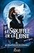 Le Souffle de la lune (Sentinelles de l'ombre, #1)