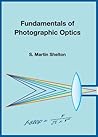Fundamentals of Photographic Optics