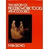 The History of Needlework Tools and Accessories