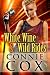 White Wine and Wild Rides