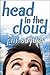 Head In The Cloud