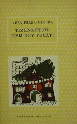 Tizenkettő, nem egy tucat (Hardcover)