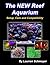 The New Reef Aquarium: Setu...