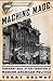 Machine Made: Tammany Hall and the Creation of Modern American Politics