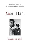 Unstill Life: A D...