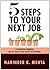 Five Steps to Your Next Job: A Powerful Manual for Job Search and Career Development