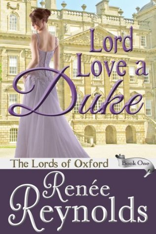 Lord Love a Duke (The Lords of Oxford, #1)