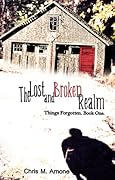 The Lost and Broken Realm