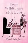 From Wildthyme with Love by Paul Magrs