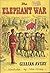 The Elephant War