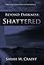 Beyond Darkness: Shattered (House of Crimson and Clover, #1.5)