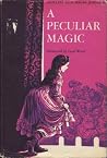 A Peculiar Magic A Peculiar Magic