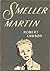 Smeller Martin