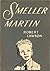 Smeller Martin