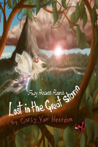 Fairy Princess Raena: Lost in the Great Storm