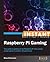 Instant Raspberry Pi Gaming
