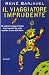 Il viaggiatore imprudente by René Barjavel Il viaggiatore imprudente by René Barjavel