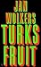 Turks fruit by Jan Wolkers Turks fruit by Jan Wolkers