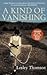 A Kind of Vanishing by Lesley Thomson