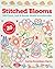Stitched Blooms by Carina Envoldsen-Harris