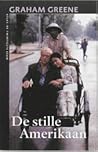 De stille Amerikaan by Graham Greene