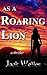As a Roaring Lion