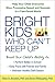 Bright Kids Who Can't Keep ...