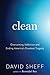 Clean by David Sheff
