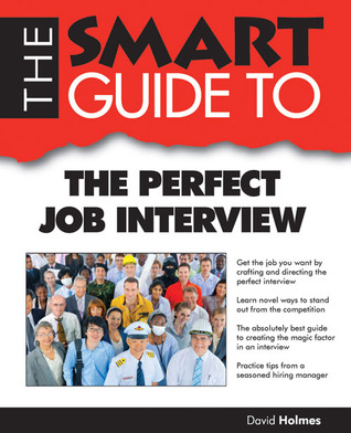 The Smart Guide To The Perfect Job Interview