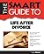 The Smart Guide to Life After Divorce (Smart Guides)
