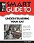 The Smart Guide to Understanding Your Cat (Smart Guides)
