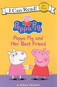 Peppa Pig and Her Best Friend
