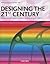 Designing the 21st Century