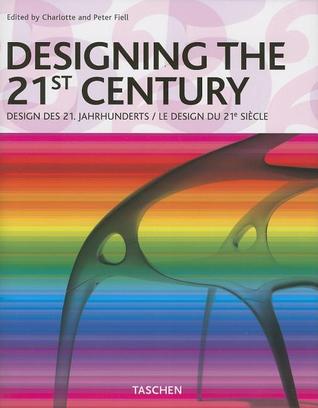 Designing the 21st Century (Hardcover)