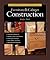 The Complete Illustrated Guide to Furniture & Cabinet Construction
