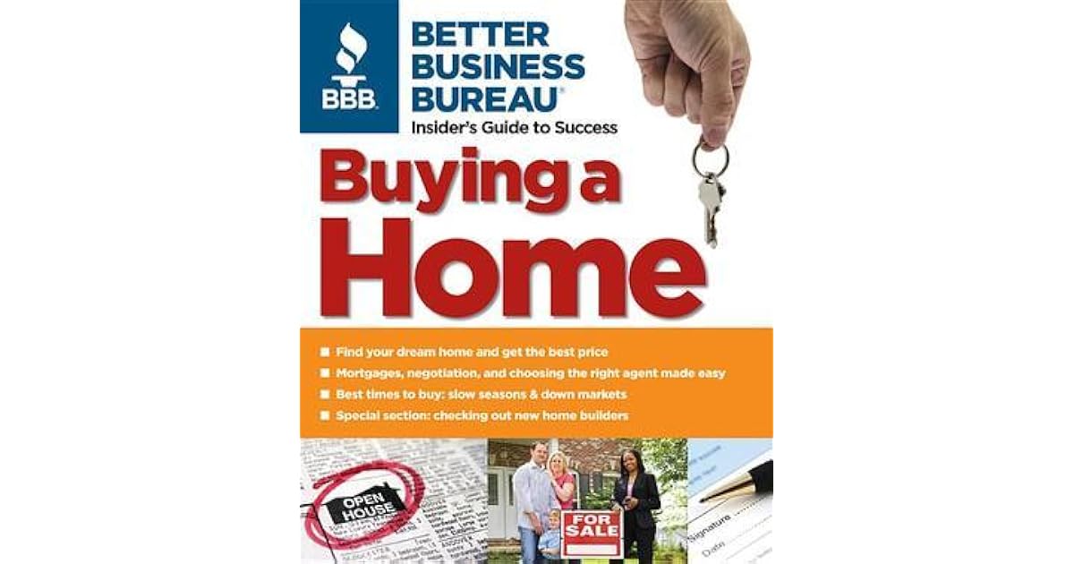 Better Business Bureau's Buying a Home by Better Business Bureau
