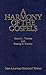 A Harmony of the Gospels: N...