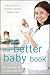 The Better Baby Book by Lana Asprey The Better Baby Book by Lana Asprey