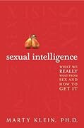 Sexual Intelligence: What We Really Want from Sex