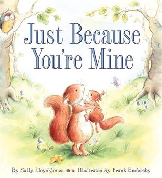 Just Because You're Mine (Hardcover)