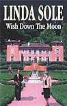 Wish Down the Moon (Country House Saga) Wish Down the Moon (Country House Saga)