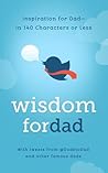 Wisdom for Dad by Hugh Weber