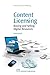 Content Licensing: Buying and Selling Digital Resources (Chandos Information Professional Series)