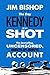 The Day Kennedy Was Shot