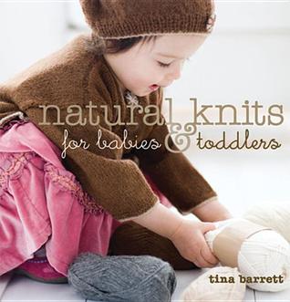 Natural Knits for Babies & Toddlers: 12 Cute Projects to Make (Paperback)
