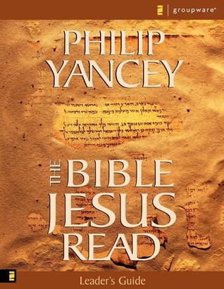 The Bible Jesus Read Leader's Guide: An 8-Session Exploration of the Old Testament