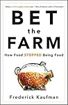 Bet the Farm: How...